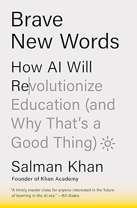 «Смелые новые слова», Сал Хан (Brave New Words, by Sal Khan)